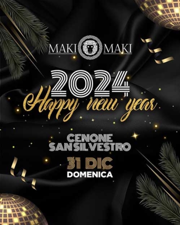 Capodanno 2024 Maki Maki